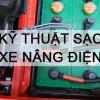 kỹ thuật sạc xe nâng điện